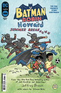BATMAN AND ROBIN AND HOWARD SUMMER BREAKDOWN #1 (2024)