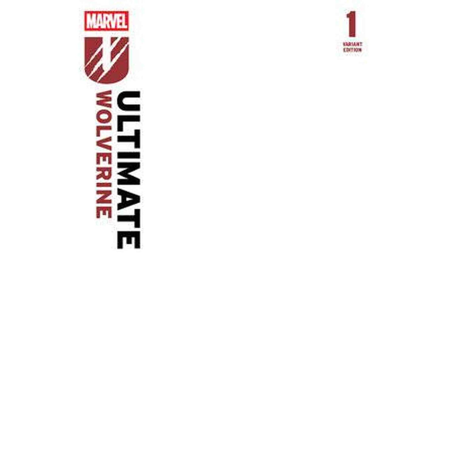 ULTIMATE WOLVERINE #1 2ND PTG BLANK COVER VAR